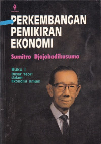 Perkembangan Pemikiran Ekonomi (buku I)