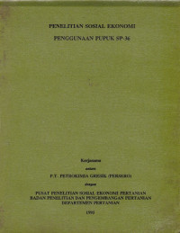 Image of Penelitian Sosial Ekonomi Penggunan Pupuk SP-36