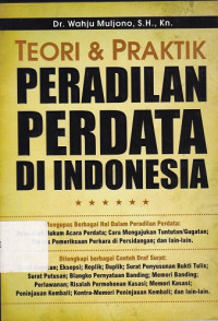 Teori & Praktik Peradilan Perdata di Indonesia