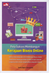 Peta Sukses Membagun Kerajaan Bisnis Online