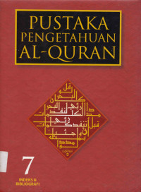 Image of Pustaka Pengetahuan Al-Qur'an 7 (Indeks & Bibliografi)