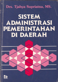 Sistem Administrasi Pemerintahan di Daerah