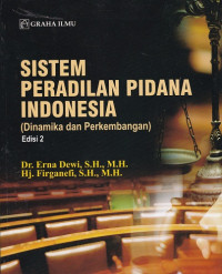 Sistem Peradilan Pidana Indonesia