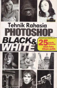 Tehnik Rahasia Photoshop Black & White