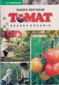 Image of Sukses Bertanam Tomat Secara Organik