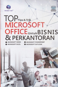 Image of TOP Tips & Trik MICROSOFT OFFICE Untuk BISNIS & PERKANTORAN