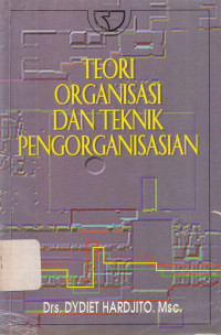 Teori Organisasi Dan Teknik Pengorganisasian