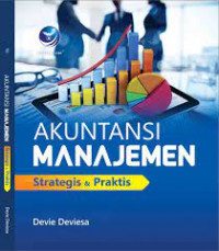 Akuntansi Manajemen: Strategis dan Praktis