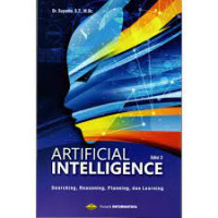 Artificial Intelegence: Searching, Reasoning, Planning, dan Learning