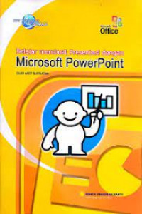 Belajar Membuat Presentasi dengan Microsoft PowerPoint