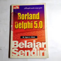 Belajar Sendiri Borland Delphi 5.0