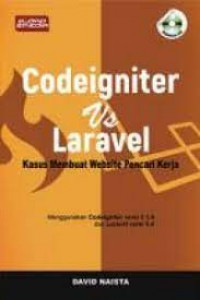 Codeigniter vs Laravel: Kasus Membuat Website Pencari Kerja