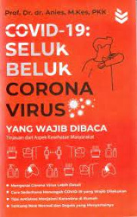 Covid-19: Seluk Beluk Corona Virus