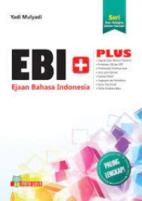 EBI + Ejaan bahasa Indonesia (EBI) plus