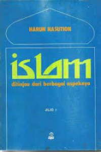 Islam: Ditinjau dari Berbagai Aspeknya (Jilid I)
