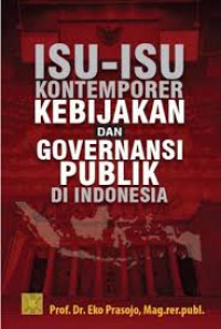 Isu-isu Kontemporer Kebijakan dan Governansi Publik di Indonesia