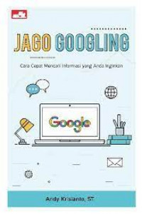 Image of Jago Googling: Cara Cepat Mencari Informasi yang Anda Inginkan