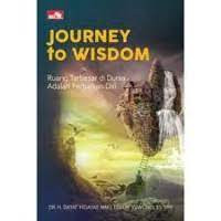 Journey of Wisdom: Ruang Terbesar di Dunia adalah Perbaikan Diri