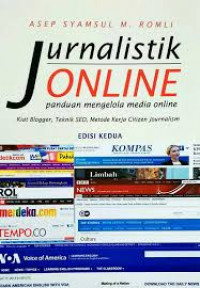 Jurnalistik Online: Panduan Praktis Mengelola Media Online