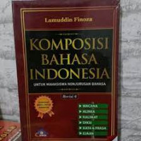 Komposisi Bahasa Indonesia untuk Mahasiswa Nonjurusan Bahasa