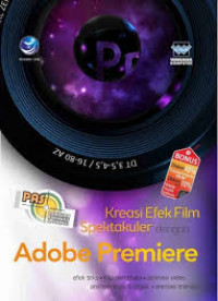 Kreasi Efek Film Spektakuler dengan Adobe Premiere