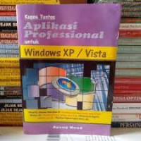 Kupas Tuntas Aplikasi Professional untuk Windows XP/Vista