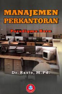 Image of Manajemen Perkantoran: Paradigma Baru