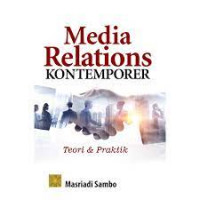 Media Relations Kontemporer: Teori dan Praktik