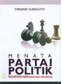 Image of Menata Partai Politik dalam Arus Demokratisasi Indonesia