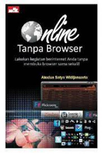 Image of Online Tanpa Browser: Lakukan Kegiatan Berinternet Anda tanpa Membuka Browser Sama Sekali!