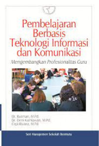 Pembelajaran Berbasis Teknologi Informasi dan Komunikasi