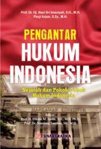 Pengantar Hukum Indonesia: Sejarah dan Pokok-pokok Hukum Indonesia