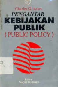 Image of Pengantar Kebijakan Publik: (Public Policy)