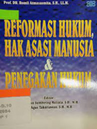 Image of Reformasi Hukum, Hak Asasi Manusia & Penegakan Hukum