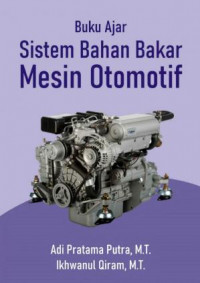 Sistem Bahan Bakar Mesin Otomotif: Buku Ajar