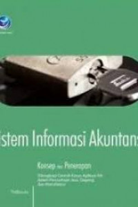 Sistem Informasi Akuntansi: Konsep dan Penerapan