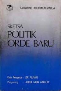 Image of Sketsa Politik Orde Baru