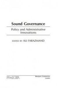 Sound Governance: Policy and Administrative Innovations
