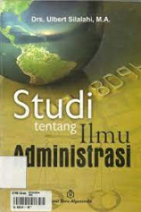 Image of Studi tentang Ilmu Administrasi