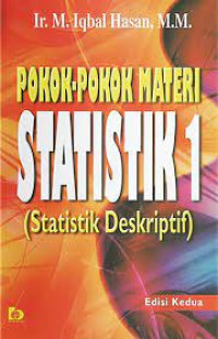 Pokok-pokok Materi Statistik 1 (Statistik Deskriptif)