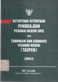 Ketentuan-Ketentuan Penggajian Pegawai Negeri Sipil dan Tabungan dan Asuransi Pegawai Negeri (Taspen) 1983