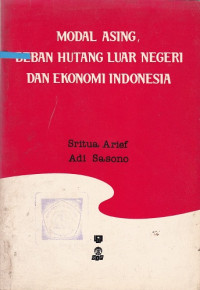 Image of Modal Asing, Beban Hutang Luar Negeri dan Ekonomi Indonesia
