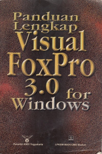 Panduan Lengkap Visual FoxPro 3.0 for Windows