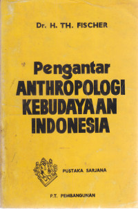 Pengantar Anthropologi kebudayaan Indonesia