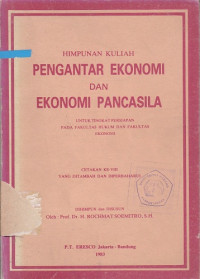 Image of Himpunan Kuliah Pengantar Ekonomi dan Ekonomi Pancasila