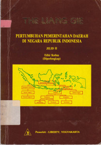 Pertumbuhan Pemerintahan Daerah di Negar Republik Indonesia (Jilid II)