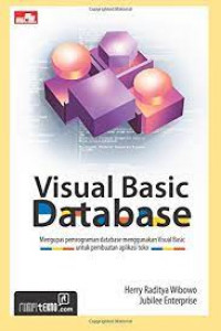 Visual Basic Database: Mengupas Pemrograman Database dengan Menggunakan Visual Basic untuk Pembuatan Aplikasi Toko